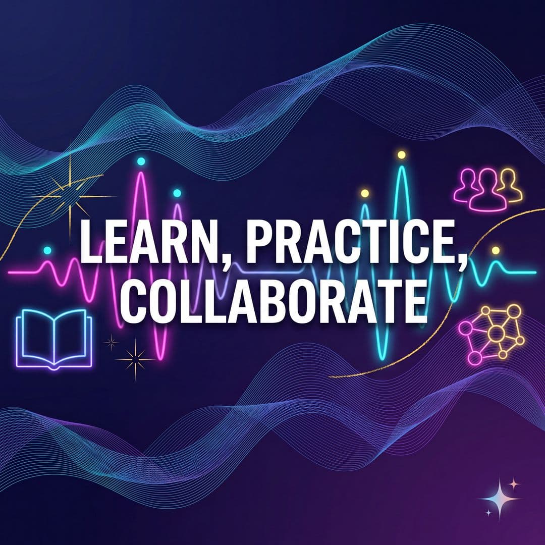 Learn, Practice, Collaborate