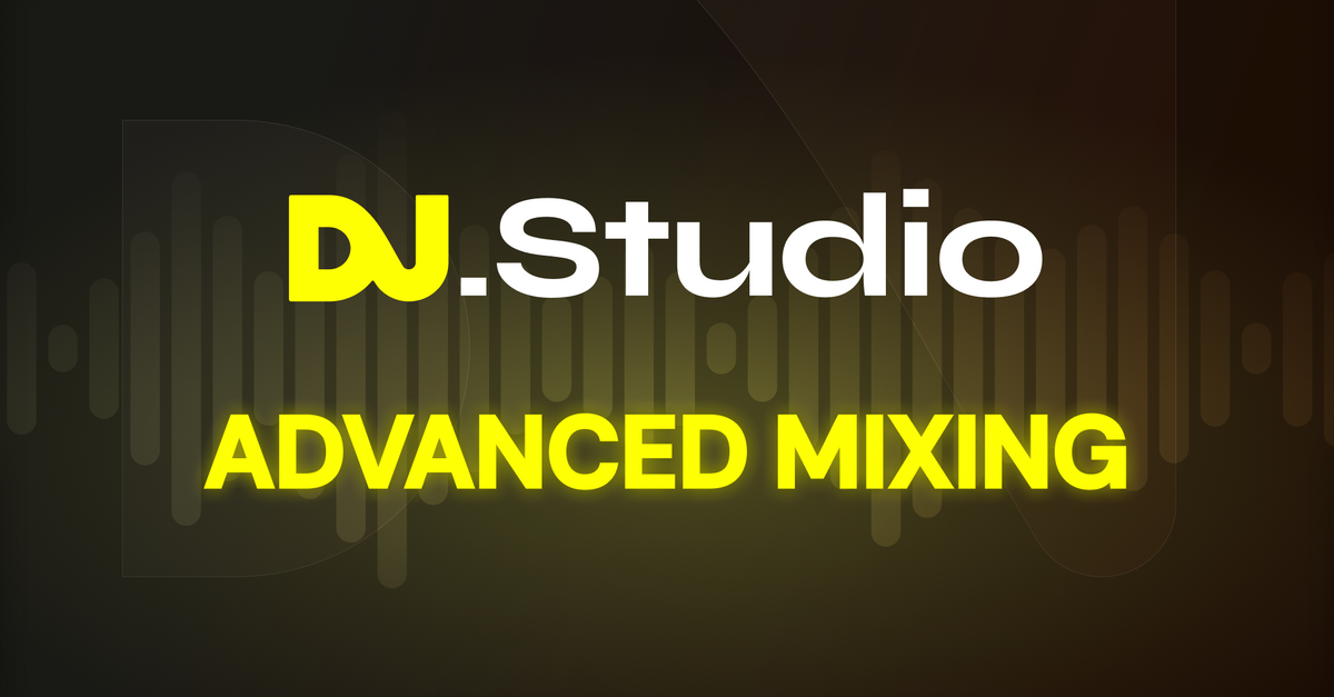 Advanced techniques in the Studio of DJ.Studio