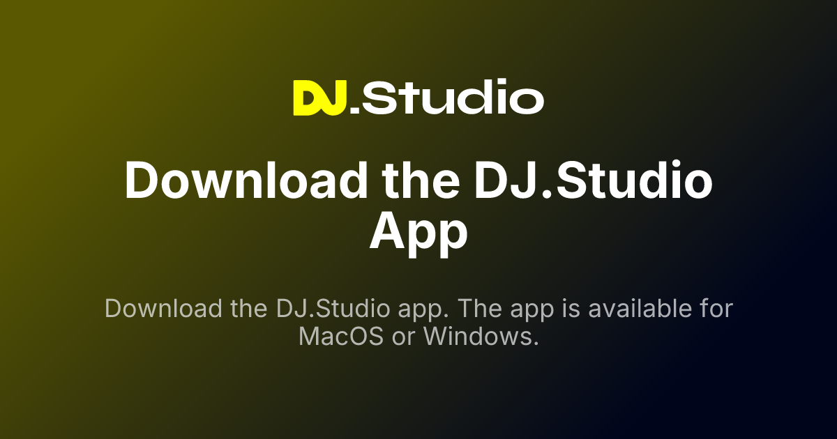 Download the DJ.Studio App DJ.Studio