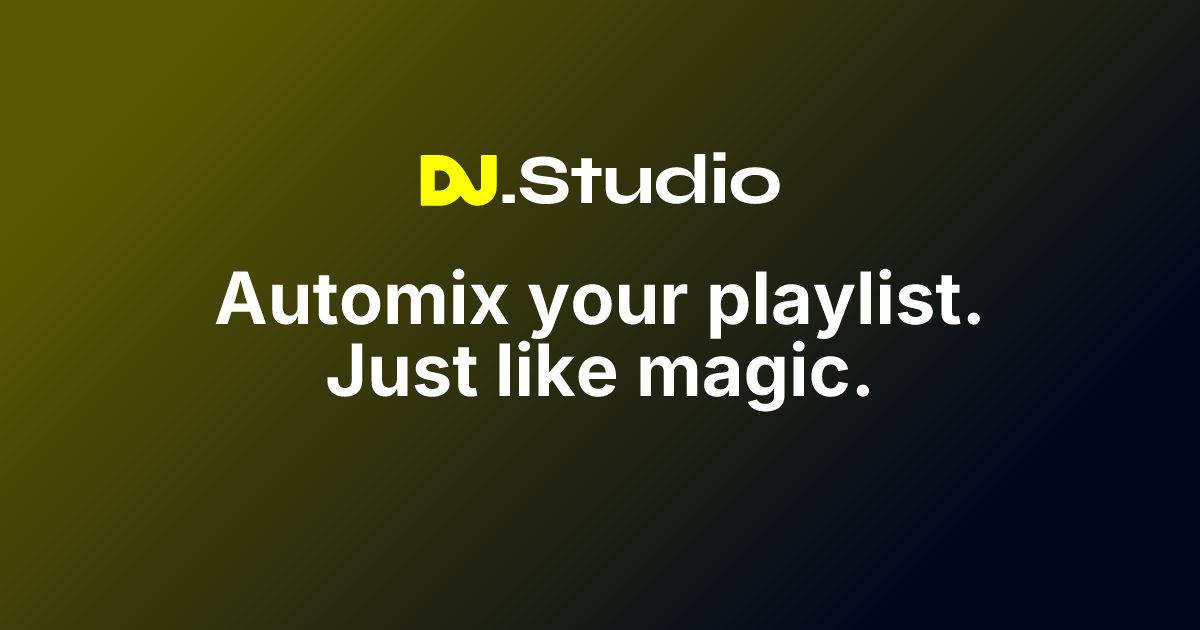Automix your playlist. Just like magic. DJ.Studio